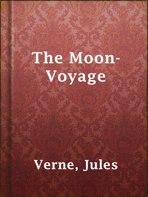 Title details for The Moon-Voyage by Jules Verne - Available